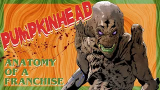 Pumpkinhead | Anatomy of a Franchise