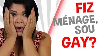 FIZ MÉNAGE, SOU GAY? | Iara Nárdia