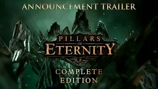 Pillars of Eternity - Complete Edition: Console Announcement Trailer