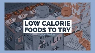 low calorie foods to try | tw: ed