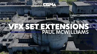 CGMA | VFX Set Extensions With Paul McWilliams