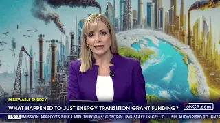 Renewable energy | What happened to just energy transition grant funding?