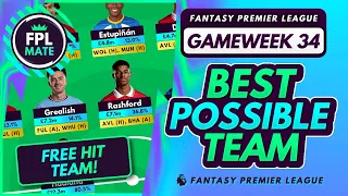 FPL GW34 BEST POSSIBLE TEAM! | Free Hit Template for Double GW 34 Fantasy Premier League 2022-23