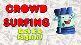 Crowd Surfing, March 28, 2018 Back It & Forget It!