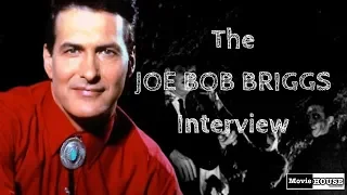 The Joe Bob Briggs Interview