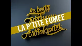 La boite à Interview des Astrolapitek avec la P'tite Fumée