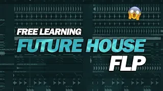 Free Future House FLP: by Sickrate & Ravera [Only for Learn Purpose]