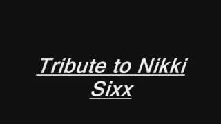 A Tribute to Nikki sixx