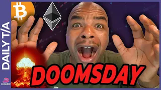 BITCOIN & ETHEREUM DOOMSDAY AHEAD!