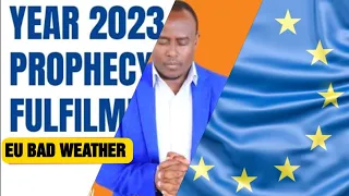 Europe Bad Weather | YR 2023 Prophecy Fulfilment | Truelight Andrew