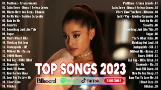 Top 100 Songs Of 2023 - The Weeknd, Maroon 5, Ed Sheeran, Justin Bieber, Dua Lipa, Adele, Ava Max