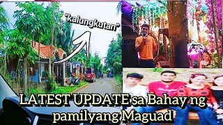 LATEST UPDATE sa Bahay ng Pamilyang Maguad!!!