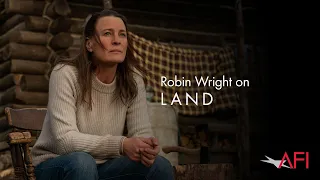 Land Director/Actor Robin Wright on Her Film