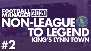 Non-League to Legend FM20 | KING'S LYNN | Part 2 | TRANSFERS | Football Manager 2020