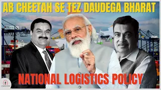How New National Logistics Policy will change Future of India? || The Captain's Podcast