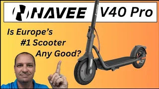 Navee V40 Pro Review: Europe's #1 Electric Scooter Brand | Is It Any Good?