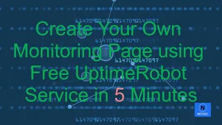 Five Minutes Build Your Own Free Website Monitoring Site with UptimeRobot