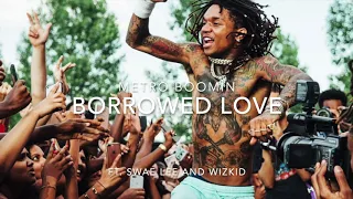 Metro Boomin - Borrowed Love (Ft. Swae Lee & WizKid) [432Hz]