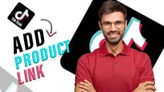 How to Add Tiktok Shop Product Link To Tiktok Videos (Best Method)