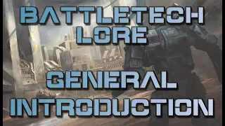 Battletech Lore - General Introduction