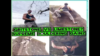 Gritstone Vs Limestone? Supreme Bouldering Gainz