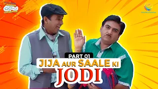 Jija Aur Saale Ki Jodi! I Part 1 | TMKOC Moments | Taarak Mehta Ka Ooltah Chashmah | तारक मेहता