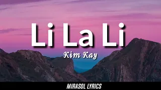 Kim Kay - Li La Li(lyrics)