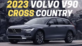10 Reasons Why You Should Buy The 2023 Volvo V90 Cross Country