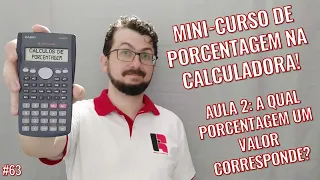 Calculadora Científica - 63 - Calcular qual porcentagem um valor corresponde