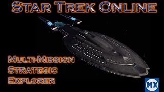 Star Trek Online: Multi-Mission Strategic Explorer (Rademaker)