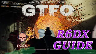 Only One Way To Go And That's Up! (Or Is It?) - GTFO R6DX Guide