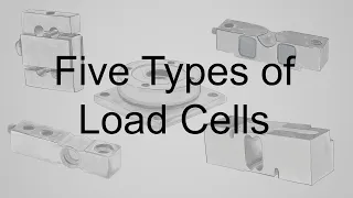 Five Types of Load Cells