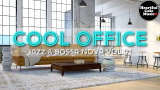 Cool Office Music Jazz & BossaNova Vol.1【For Work / Study】Restaurants BGM, Lounge Music, shop BGM.