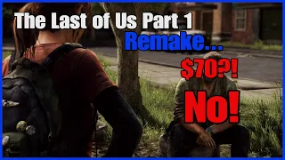 Is The last of Us Part 1 Remake worth $70?