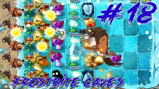 Plants vs Zombies 2 Adventure - Frostbite Caves Day 11 - 15