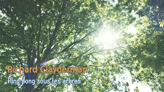 리차드 클레이더만(Richard Clayderman) - Ping pong sous les arbres (사랑은 핑퐁)