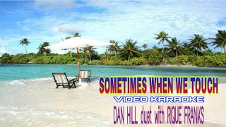 SOMETIMES WHEN WE TOUCH | VIDEO KARAOKE BY: DAN HILL duet with RIQUE FRANKS | Music Lover TV