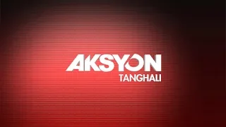 Aksyon sa Tanghali | August 9, 2018