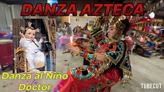 🔥DANZA AZTECA🔥DANZA AL NIÑO DOCTOR🤍🩺🥼/ FORT WORTH TEXAS🌵