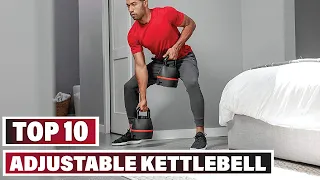 Best Adjustable Kettlebell In 2024 - Top 10 Adjustable Kettlebells Review