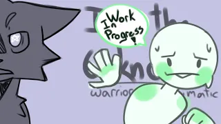 Into the Unknown || Warriors oc animatic (WIP)