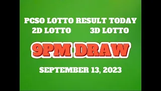 SEPTEMBER 13, 2023 PCSO 2D & 3D LOTTO RESULT TODAY 9PM DRAW #swertres #lottoresulttoday #lottotips