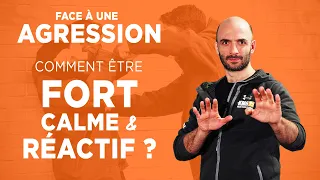 Comment faire pour être calme, fort et réactif face à une agression ? 4 Méthodes Efficaces