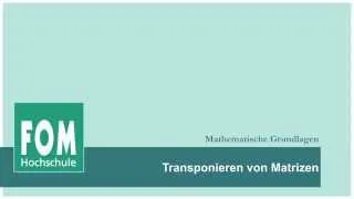 Transponieren von Matrizen | FOM video based learning