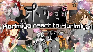 ༒︎❦︎ꨄ︎ Past Horimiya react || Pt. 3/3 || Final part || ꨄ︎❦︎༒︎