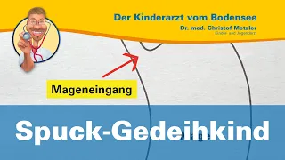 Spuck-Gedeihkind - Der Kinderarzt vom Bodensee