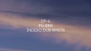 DP-6 - Pu-Erh (Indigo Dub Rmstr)