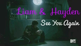 See You Again || Liam and Hayden  || Teen Wolf 05x10