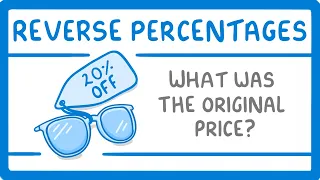 GCSE Maths - Reverse Percentages - Calculating The Cost Before The Discount #96