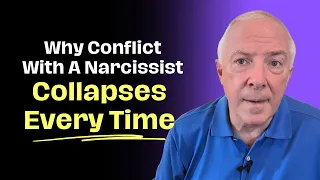 Why Conflict With A Narcissist Collapses Every Time